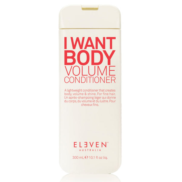 Eleven I Want Body Volume Conditioner 300ml Jag Couture Beauty