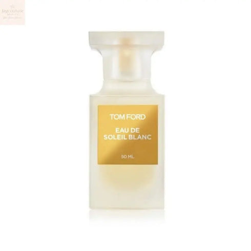 Tom Ford Eau De Soleil Blanc Eau De Toilette Spray 50ml Jag Couture Beauty
