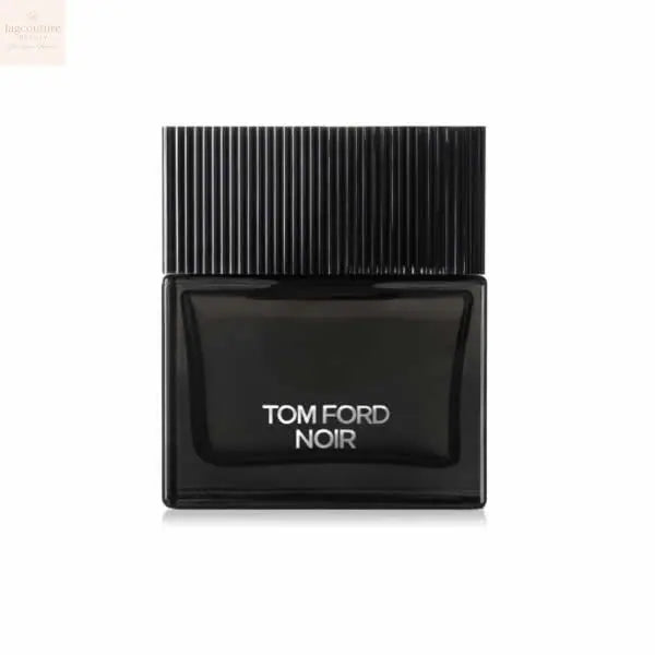 Tom Ford Noir Eau de Perfume Spray 50ml - Jag Couture Beauty
